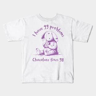 Quirky Bunny Chocolate Lover | ‘99 Problems Chocolate Fixes 98’ Funny | Cute Animal Illustration Gift Kids T-Shirt